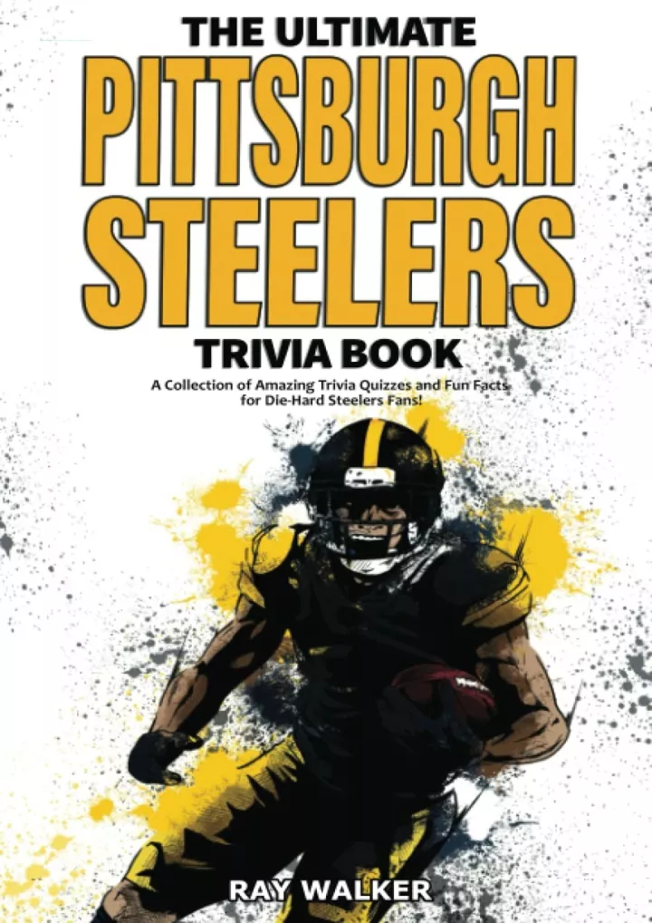 the ultimate pittsburgh steelers trivia book