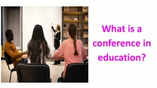 What is a conference in education?