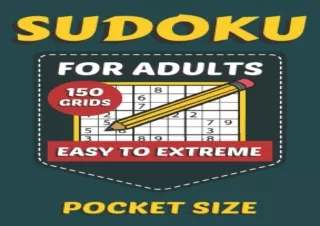 ❤️PDF⚡️ Sudoku Puzzles for Adults Pocket Size Easy to Extreme Level: Small and Travel