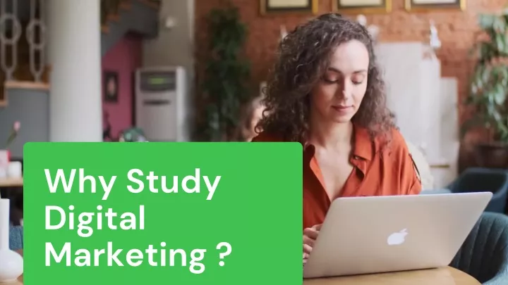why study digital marketing