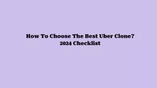how to choose the best uber clone 2024 checklist