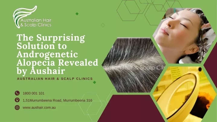 the surprising solution to androgenetic alopecia