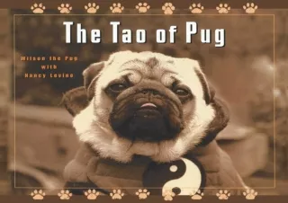 [PDF❤️ READ ONLINE️⚡️] The Tao of Pug