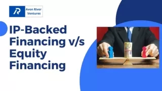 IP-Backed Financing vs Equity Financing