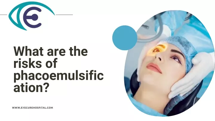 what are the risks of phacoemulsific ation