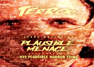 Pdf⚡️(read✔️online) Plausible Menace: 413 Plausible Horror Films (Checklist of Terror 2019
