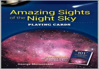 READ️⚡️[PDF]️❤️ Amazing Sights of the Night Sky Playing Cards (Nature's Wild Cards)