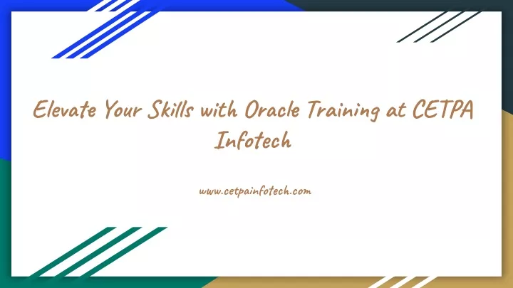 elevate your skills with oracle training at cetpa
