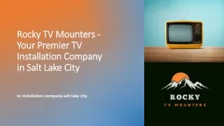 Rocky TV Mounters - Your Premier TV Installation Company in Salt Lake City​