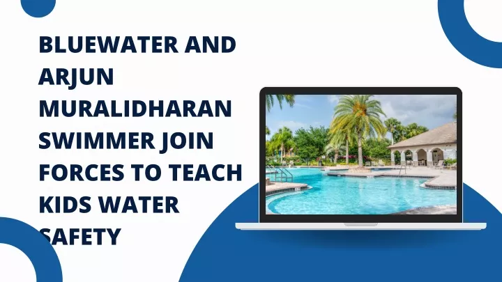 bluewater and arjun muralidharan swimmer join