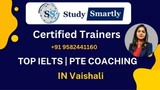 Best IELTS/ PTE Classes in Vaishali | Ghaziabad | Noida-Study Smartly 9582441160