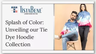Chic Comfort: Tie Dye Hoodies Collection