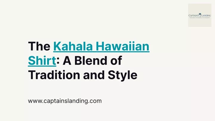 the kahala hawaiian shirt a blend of tradition