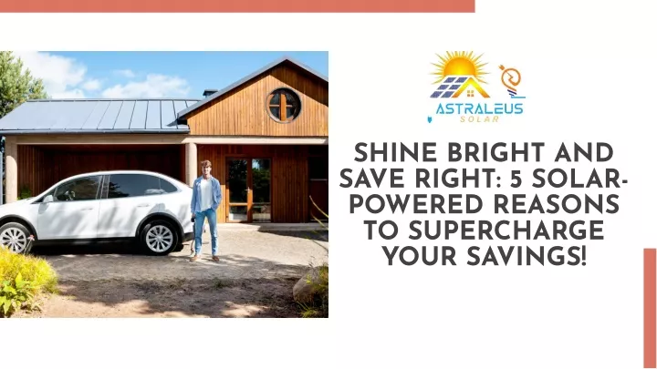 shine bright and save right 5 solar powered