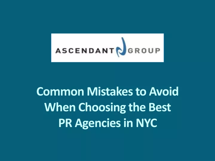 common mistakes to avoid when choosing the best pr agencies in nyc