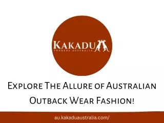 Explore The Allure of Australian Outback Wear Fashion!