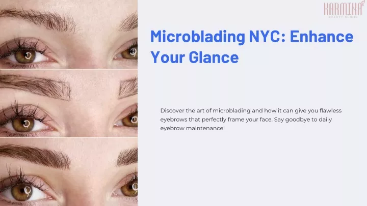 microblading nyc enhance your glance