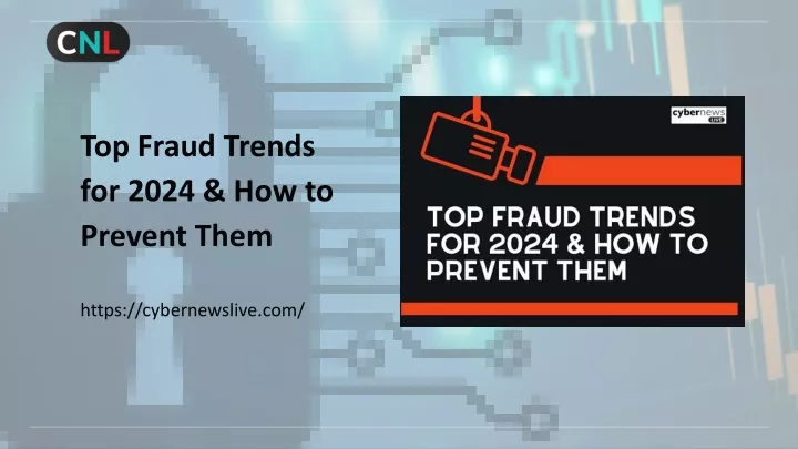 top fraud trends for 2024 how to prevent them