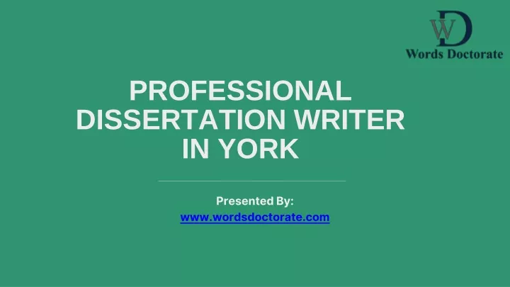 professional dissertation writer in york