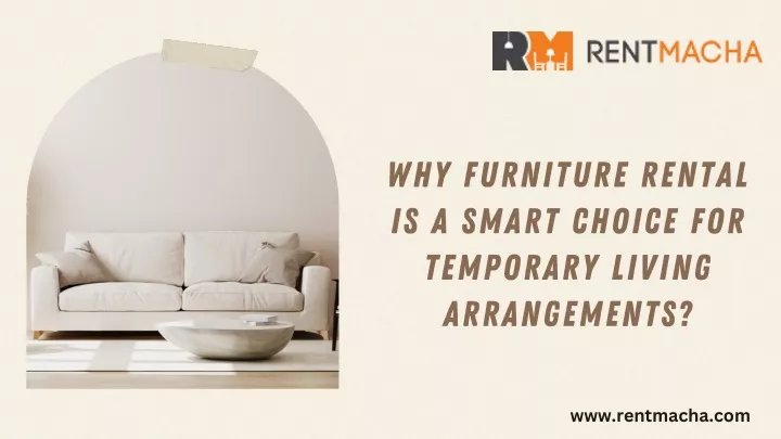 why furniture rental is a smart choice