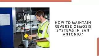 How to Maintain Reverse Osmosis Systems in San Antonio?