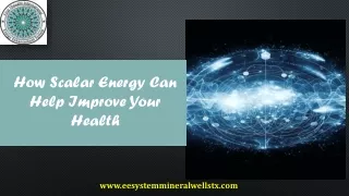 Scalar Energy Help Improve Your Health