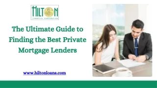 The Ultimate Guide to Finding the Best Private Mortgage Lenders