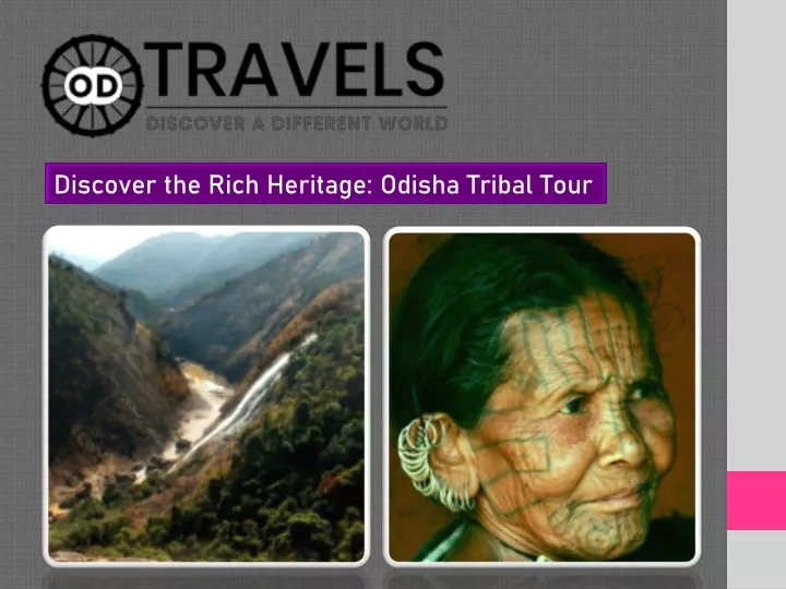 discover the rich heritage odisha tribal tour