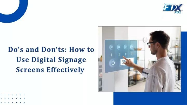 do s and don ts how to use digital signage