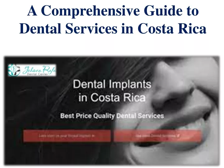 a comprehensive guide to dental services in costa