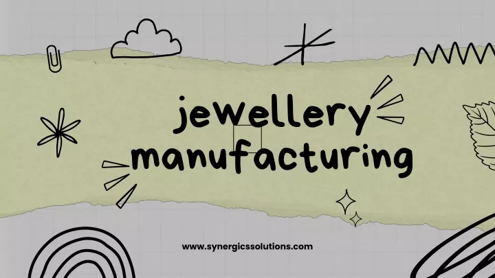 jewellery manufacturing