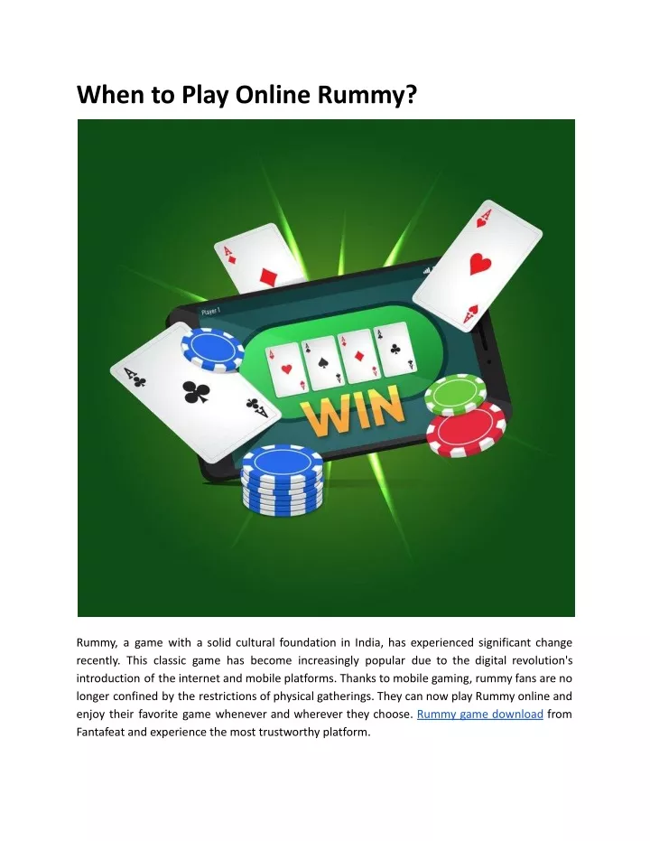 when to play online rummy