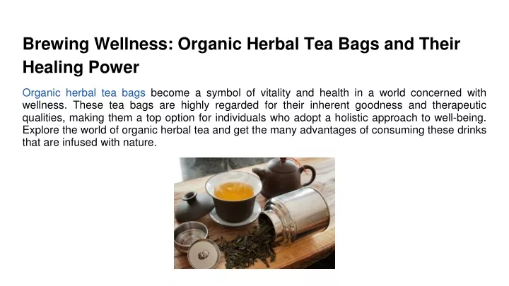 brewing wellness organic herbal tea bags and their healing power