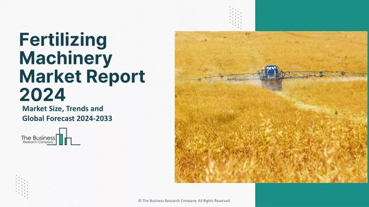 fertilizing machinery market report 2024