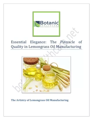 Essential Elegance: The Pinnacle of Quality in Lemongrass Oil Manufacturing