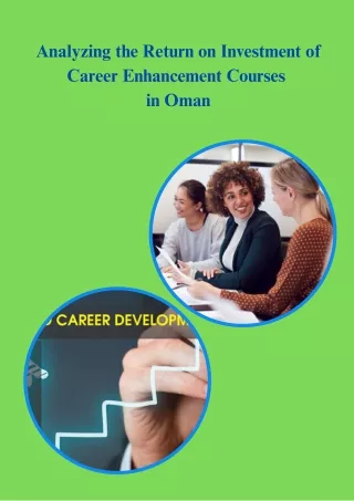 Analyzing the return on investment of career enhancement courses in Oman (1)