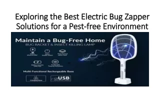 Exploring the Best Electric Bug Zapper Solutions for