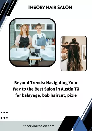Beyond Trends: Navigating Your Way to the Best Salons for balayage, bob haircut,