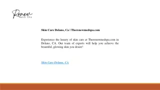 Skin Care Delano, Ca | Therenewmedspa.com