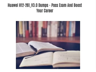 Huawei H12-261_V3.0 Dumps - Pass Exam And Boost Your Career