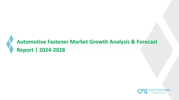automotive fastener market growth analysis