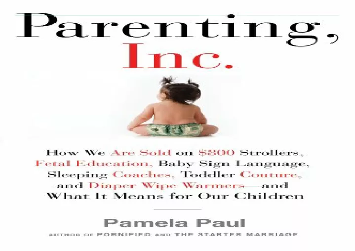 pdf read online parenting inc how the billion