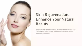 Skin Rejuvenation Helps To Enhance Your Natural Beauty