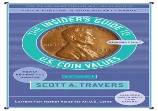 ❤ PDF READ ONLINE ❤ The Insider's Guide to U.S. Coin Values, 21st Edit