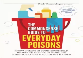 ⭐ PDF/READ/DOWNLOAD ⭐  The Commonsense Guide to Everyday Poisons: How