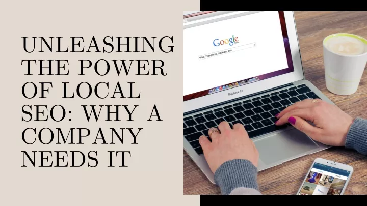 unleashing the power of local seo why a company