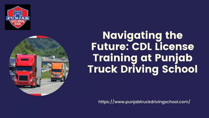 navigating the future cdl license training