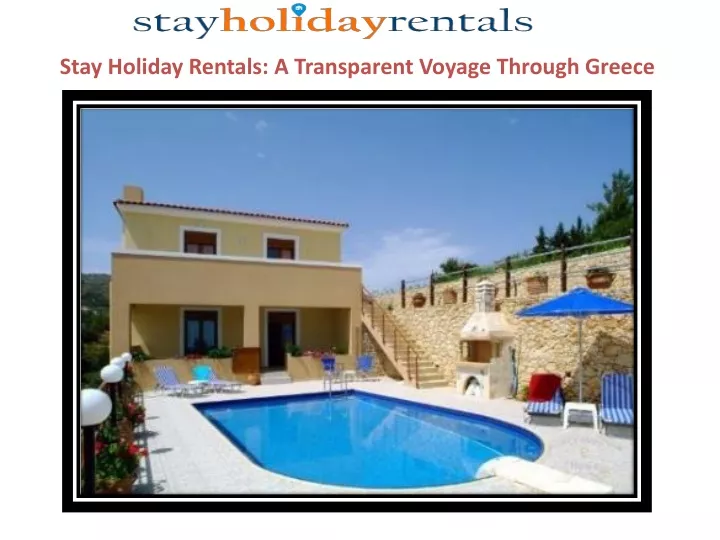 stay holiday rentals a transparent voyage through