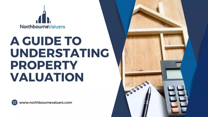 a guide to understating property valuation