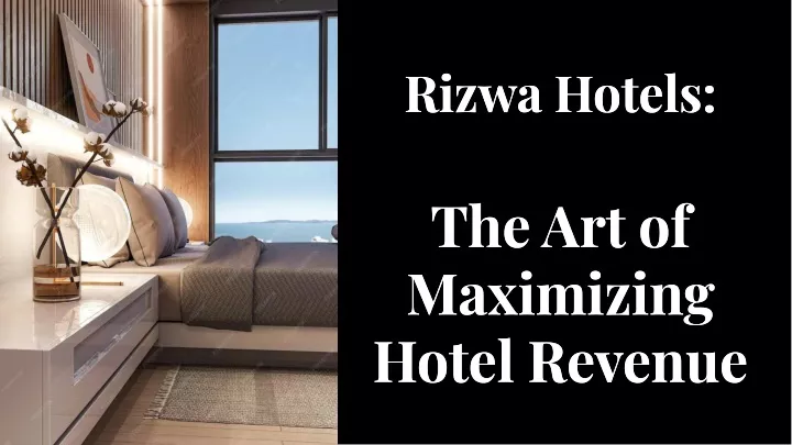 rlzwa hotels the art of maxlmlzlng hotel revenue